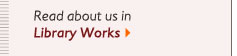 Read about us in Library Works >